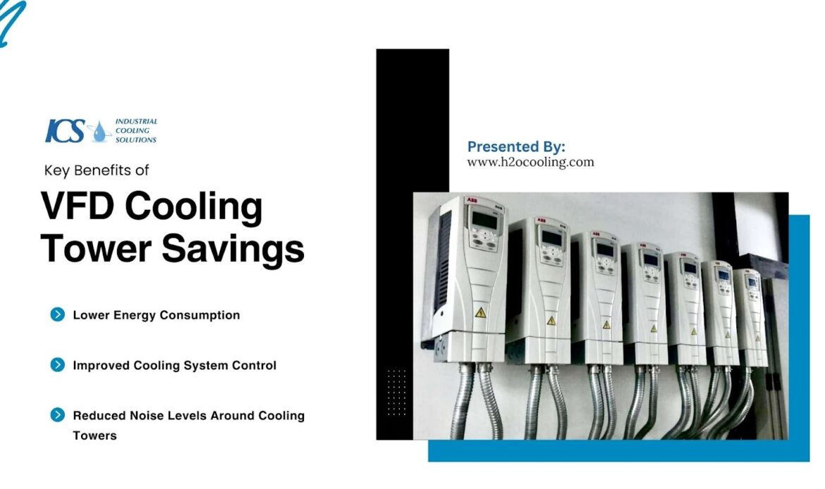 VFD Cooling Tower Savings: Reduce Energy Costs