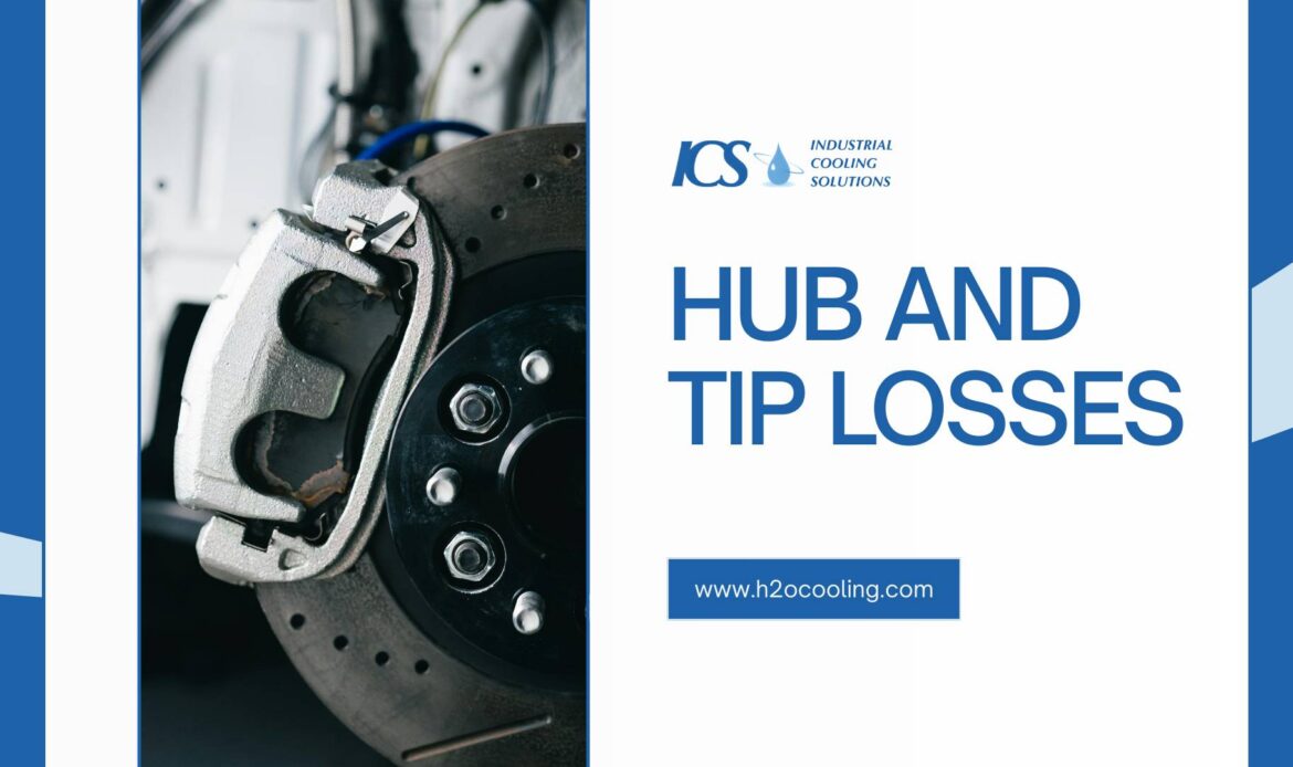 Hub and Tip Losses  - cooling tower fan analysis