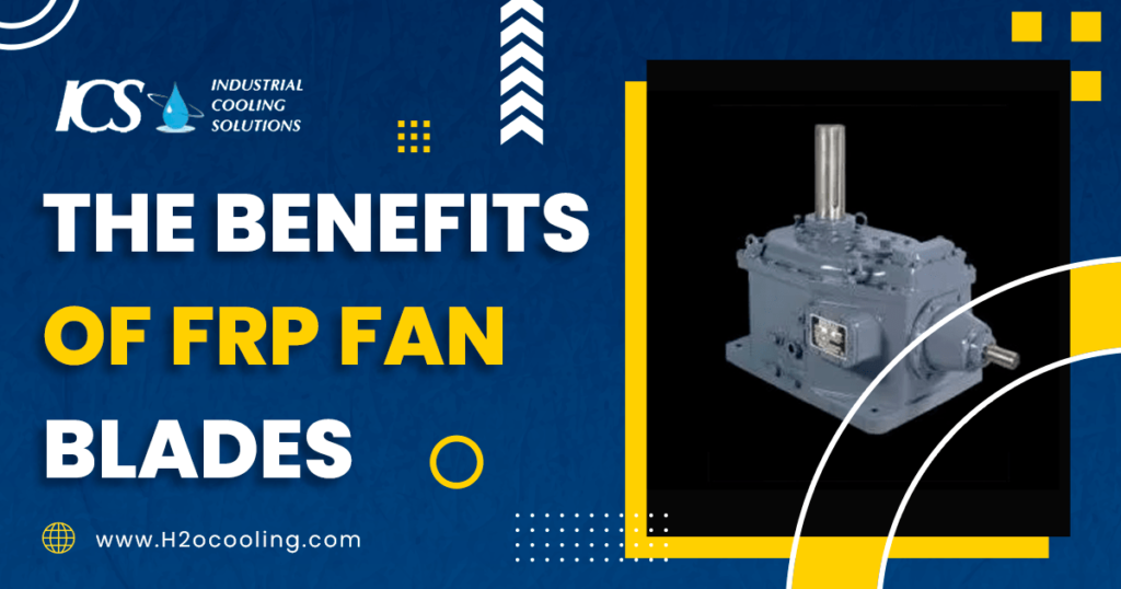 THE BENEFITS OF FRP FANS