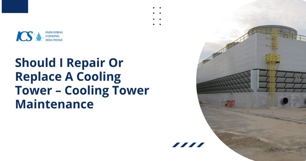 Should I Repair Or Replace A Cooling Tower