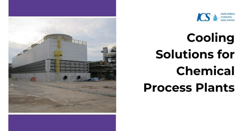 Cooling Solutions for Chemical Process Plants | Cooling Towers