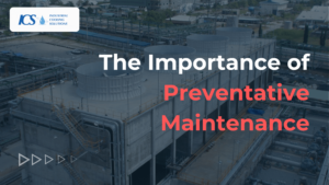 A Step-by-Step Cooling Tower Maintenance Checklist for Optimal Performance