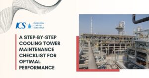 A Step-by-Step Cooling Tower Maintenance Checklist for Optimal Performance