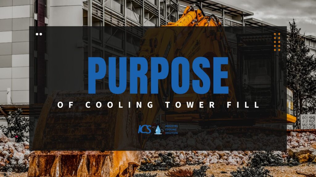 purpose of cooling tower fill