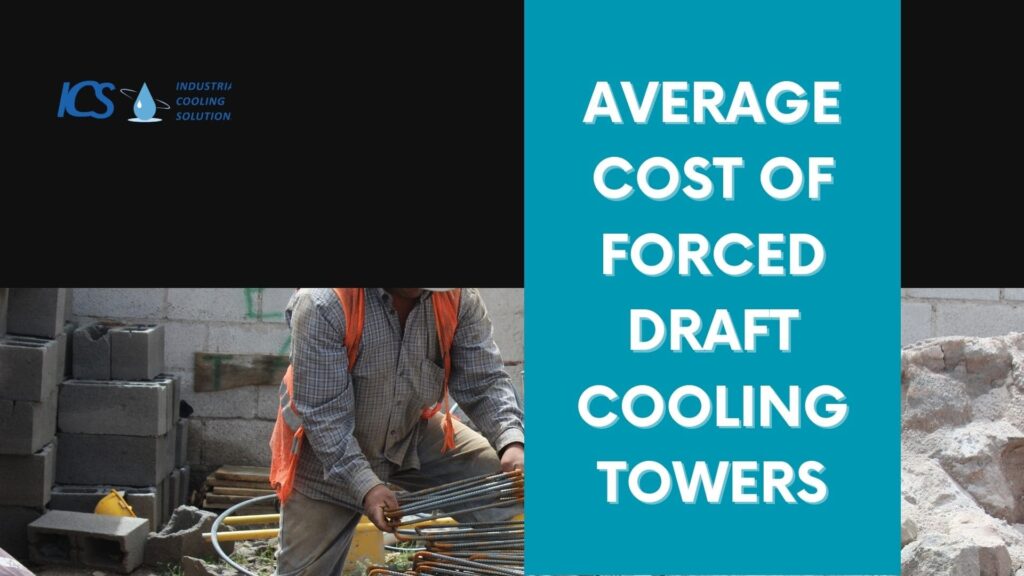 Average Cost of Forced Draft Cooling Towers