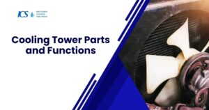 Cooling Tower Parts and Functions