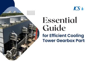 Essential Guide for Efficient Cooling Tower Gearbox Parts