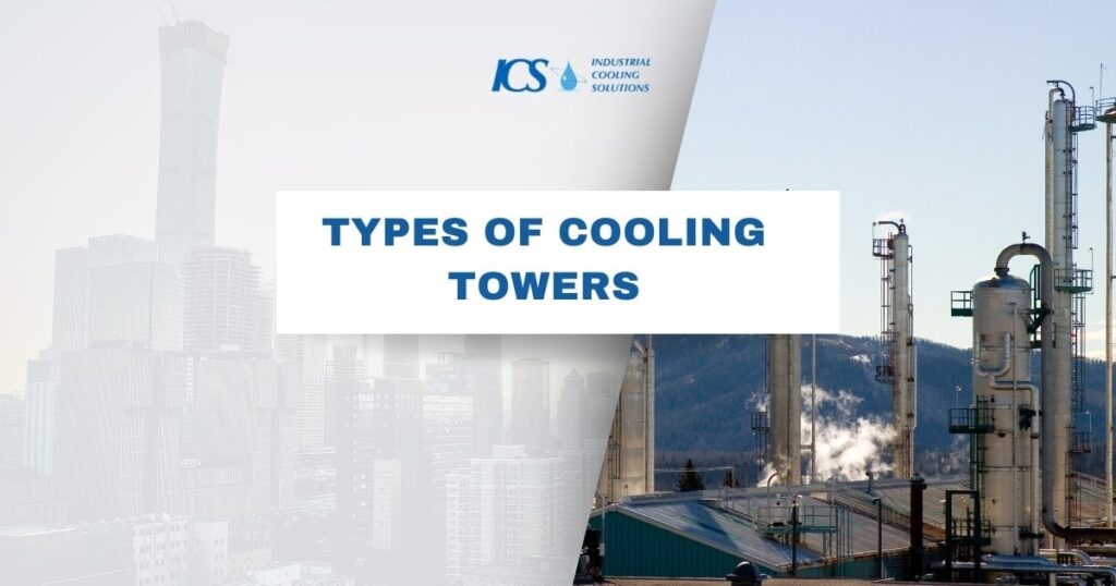 Types of Cooling Towers