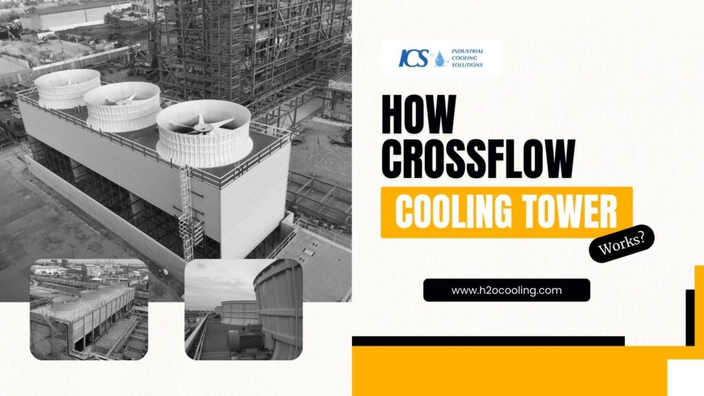 How Crossflow Cooling Towers Work?