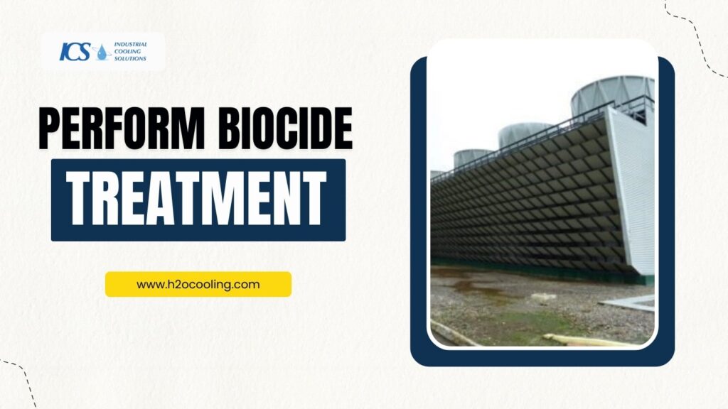 Perform Biocide Treatment