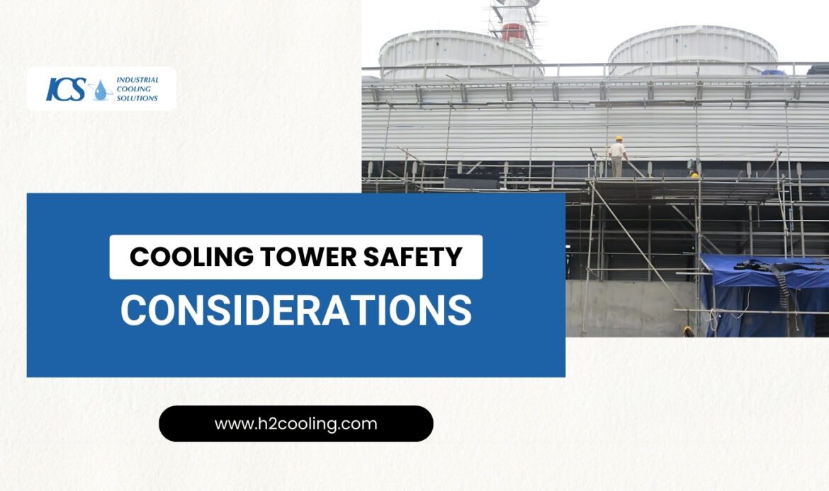 Cooling Tower Safety Considerations