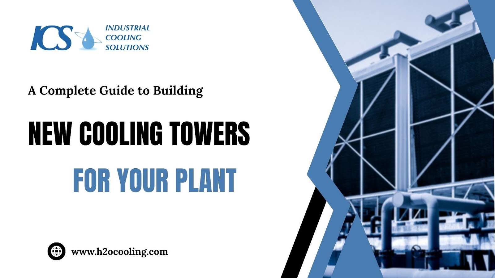 Building New Cooling Towers: A Complete Plant Guide