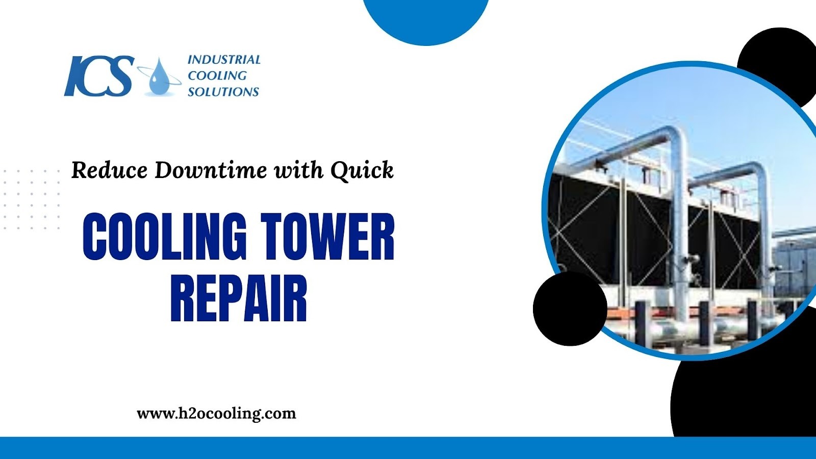 Cooling Tower Repair to Reduce Downtime | H2oCooling
