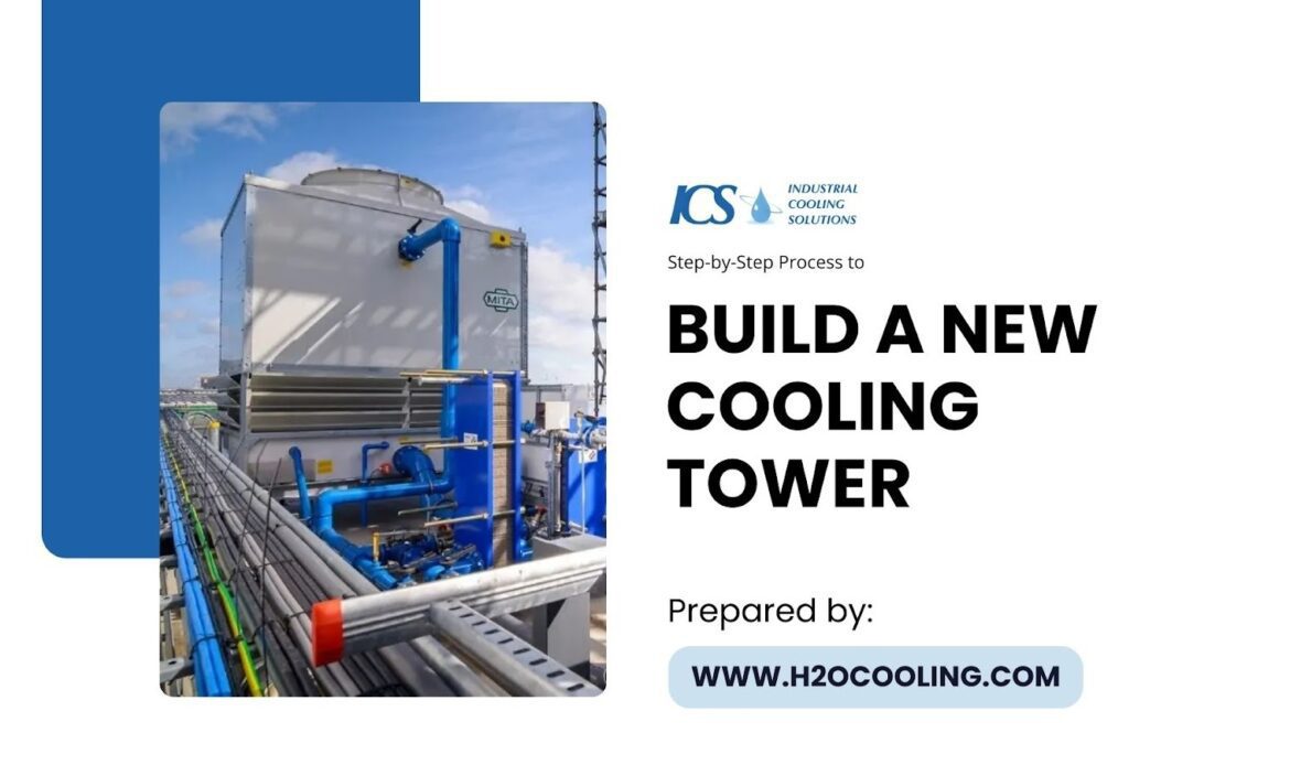Build a New Cooling Tower: Complete Industrial Guide