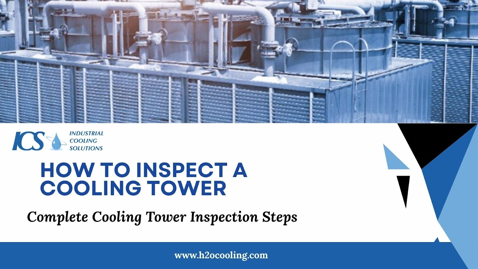 Cooling Tower Inspection Steps: A Step-by-Step Guide