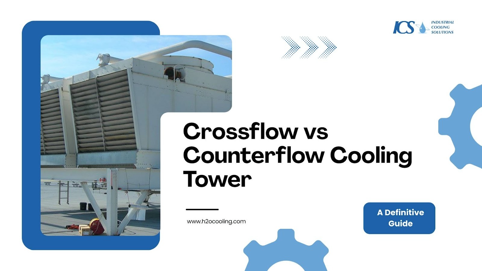 crossflow vs counterflow cooling tower