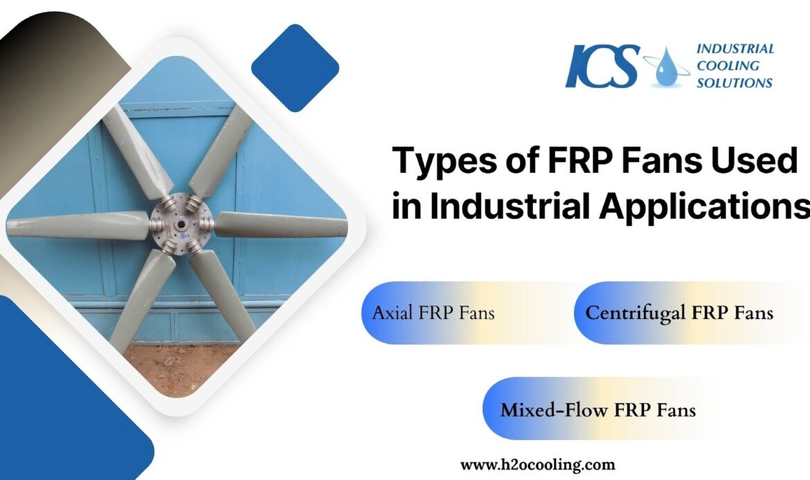 FRP Cooling Tower Fans: The Ultimate Performance Guide