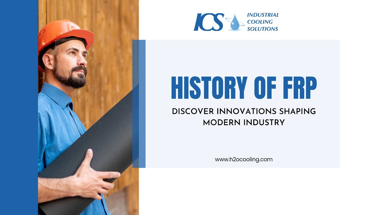 History of FRP: From Ancient Ingenuity to Modern Marvels