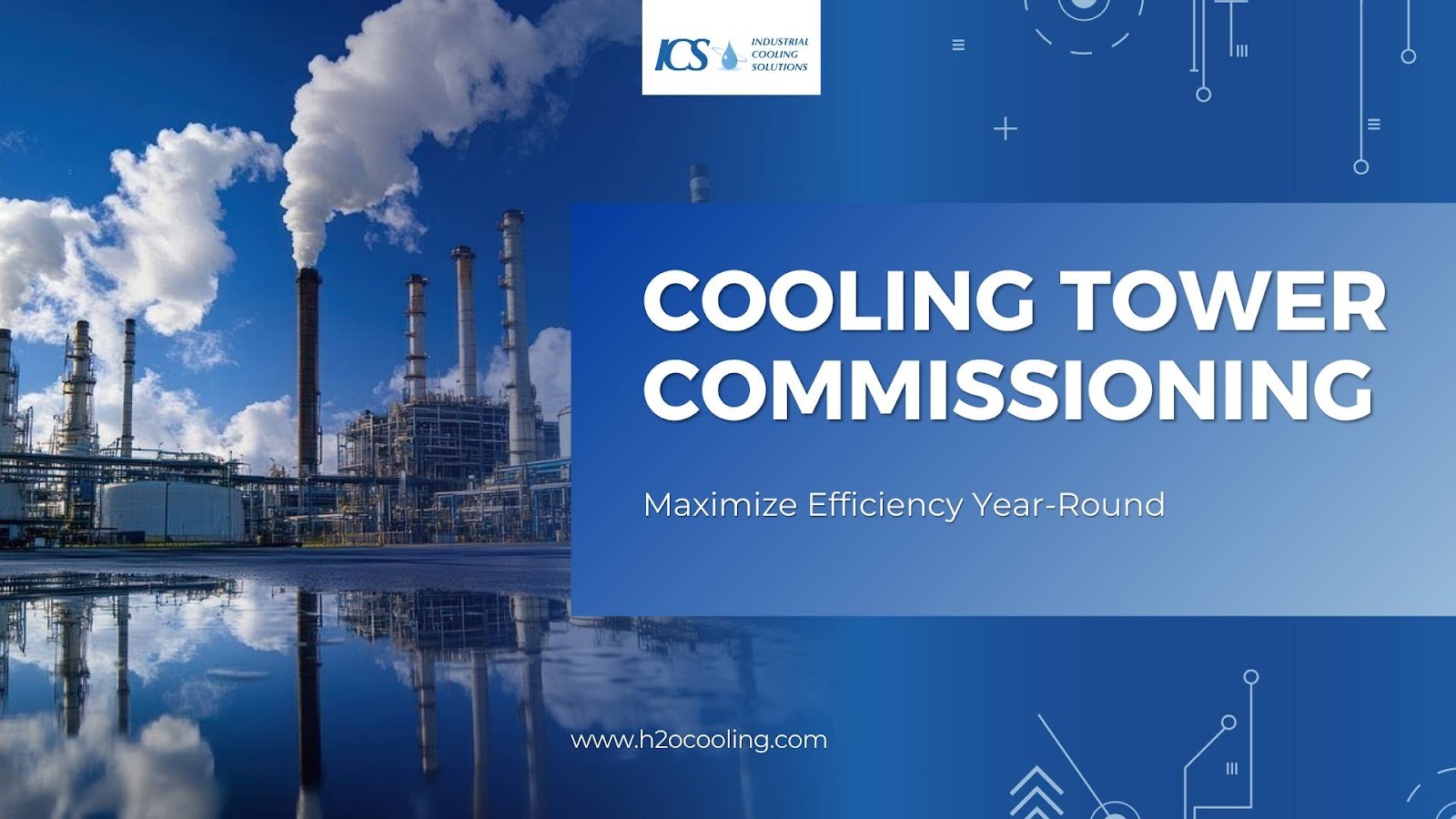 Cooling Tower Commissioning: Ensure Year-Round Efficiency