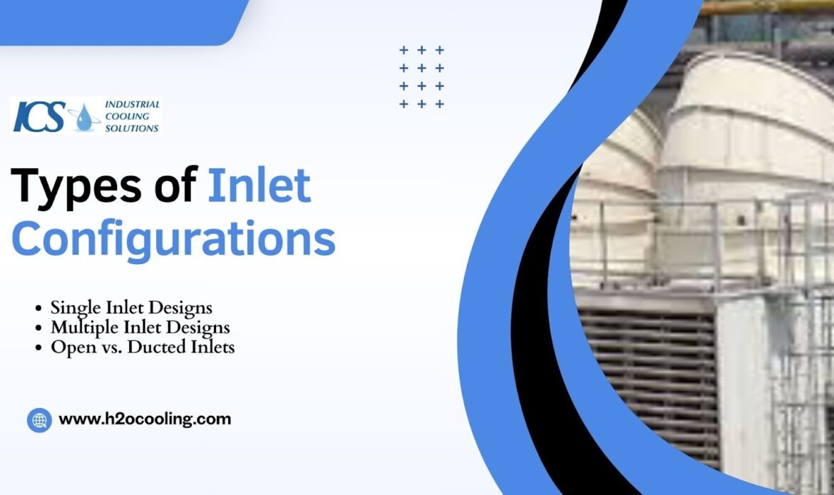 Cooling Tower Inlet Design: Optimization Guide for Engineers