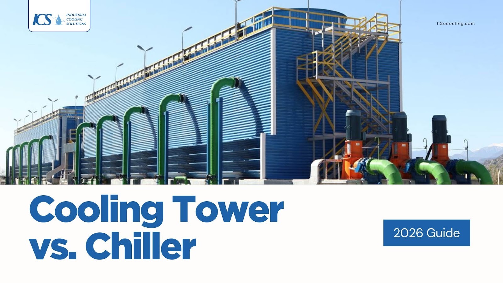 Cooling Tower vs. Chiller