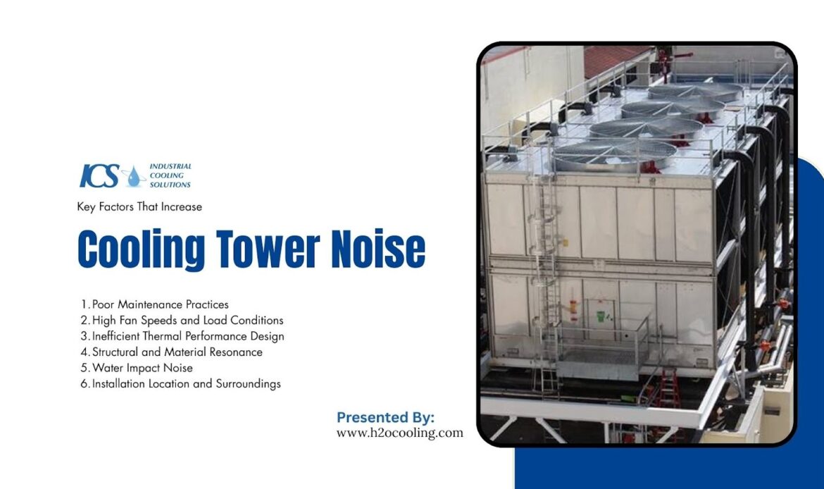 Cooling Tower Noise Reduction: Causes and Solutions