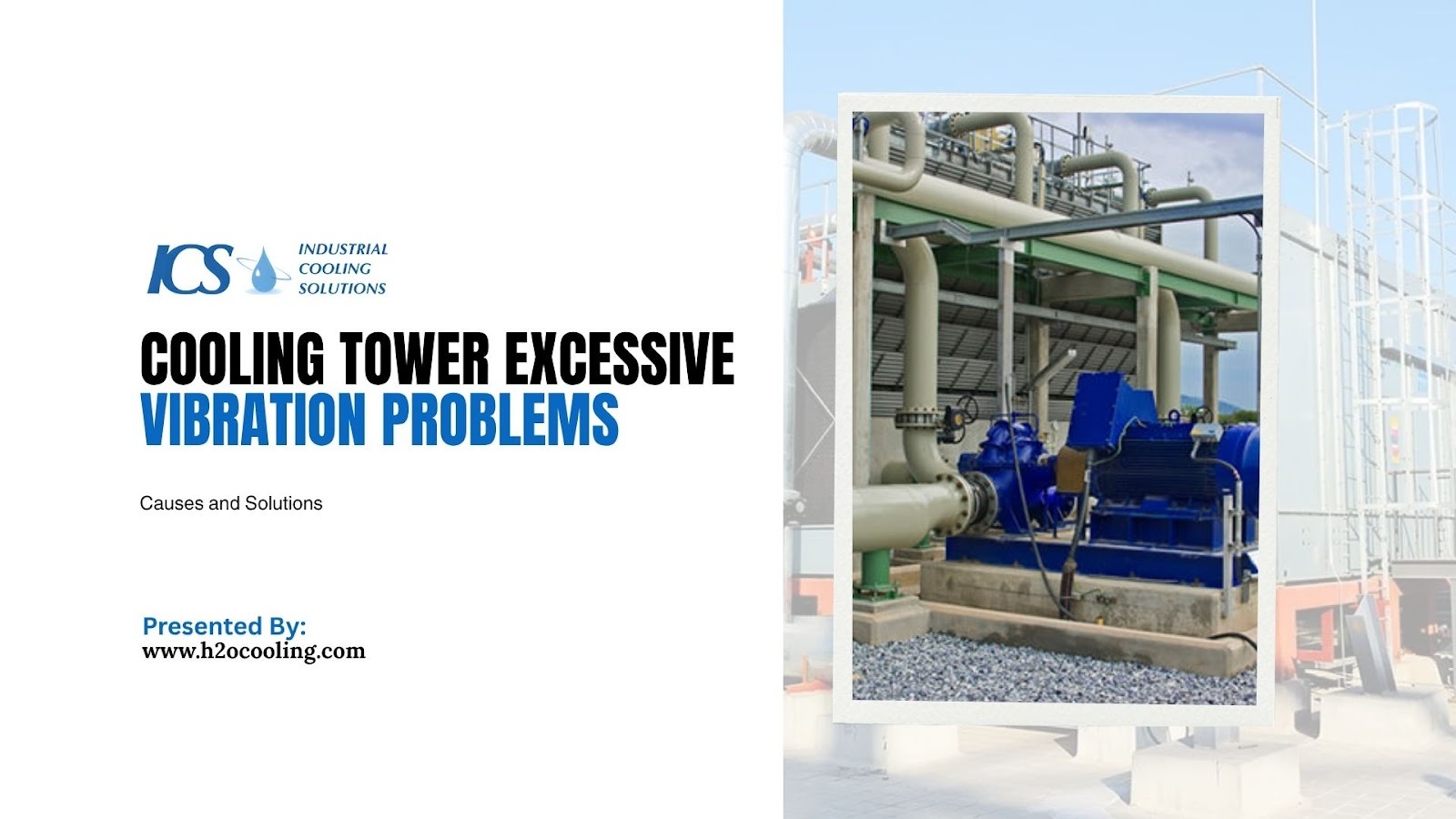 Cooling Tower Excessive Vibration: Causes and Solutions