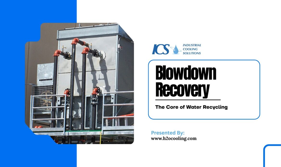 Cooling Tower Water Recycling Systems: How They Work