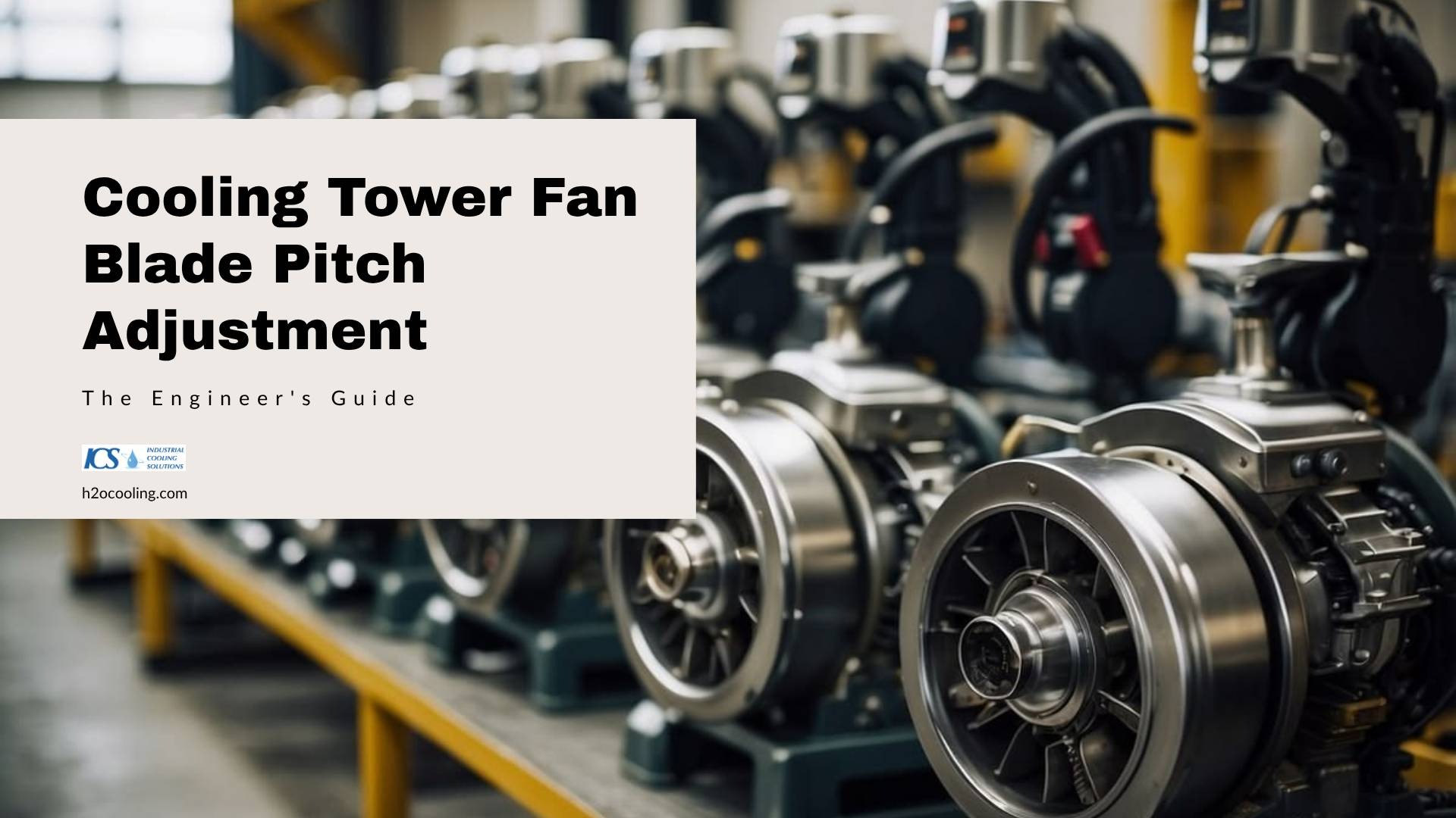 cooling tower fan blade pitch adjustment